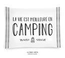 Coussin La vie est meilleure en camping!“
